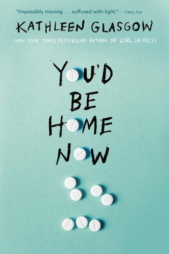 Book cover: You'd Be Home Now by Kathleen Glasgow