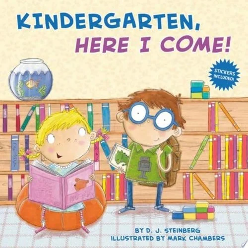 Book cover: Kindergarten, Here I Come! by D.J. Steinberg