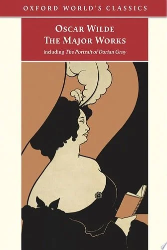 Book cover: Oscar Wilde - The Major Works by Oscar Wilde