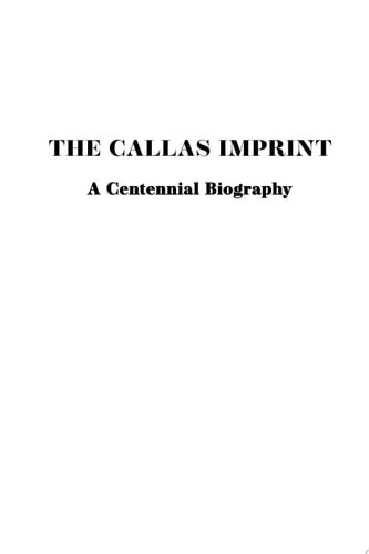 Book cover: The Callas Imprint: A Centennial Biography by Sophia Lambton