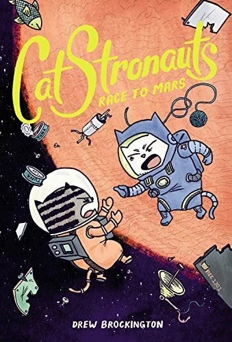Book cover: CatStronauts: Race to Mars (CatStronauts, 2) by Drew Brockington