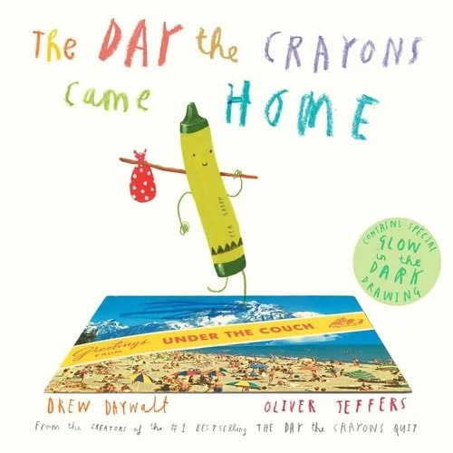 Book cover: The Day the Crayons Came Home by Drew Daywalt