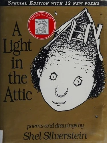 Book cover: A Light in the Attic Special Edition with 12 Extra Poems by Shel Silverstein