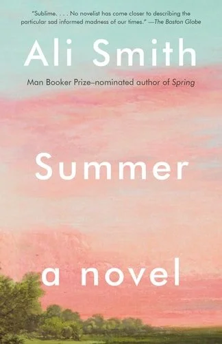 Book cover: Summer: A Novel (Seasonal Quartet) by Ali Smith
