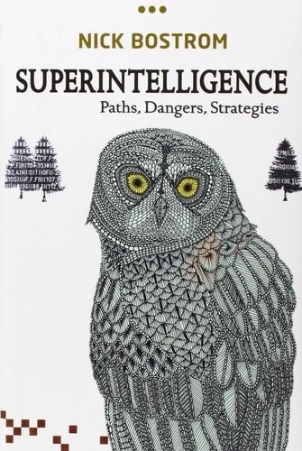 Book cover: Superintelligence: Paths, Dangers, Strategies by Nick Bostrom