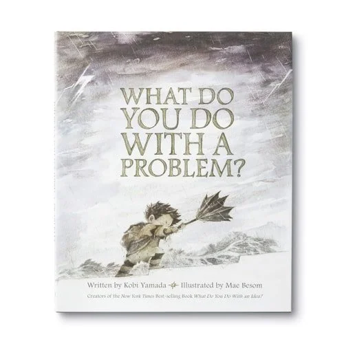 Book cover: What Do You Do With a Problem? — New York Times best seller by Kobi Yamada