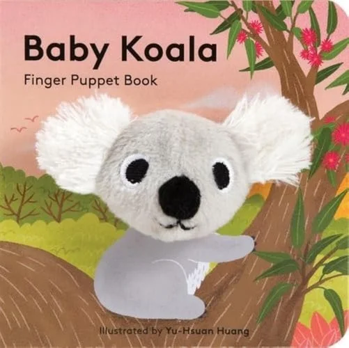 Book cover: Baby Koala: Finger Puppet Book: (Finger Puppet Book for Toddlers and Babies, Baby Books for First Year, Animal Finger Puppets) (Baby Animal Finger Puppets, 10) by Chronicle Books