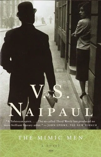 Book cover: The Mimic Men: A Novel by V. S. Naipaul