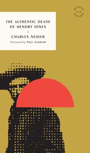 Book cover: The Authentic Death of Hendry Jones by Charles Neider