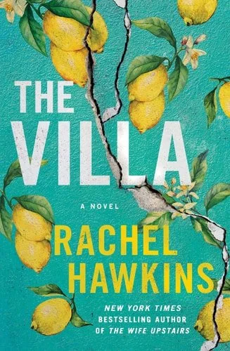 Book cover: The Villa: A Novel by Rachel Hawkins