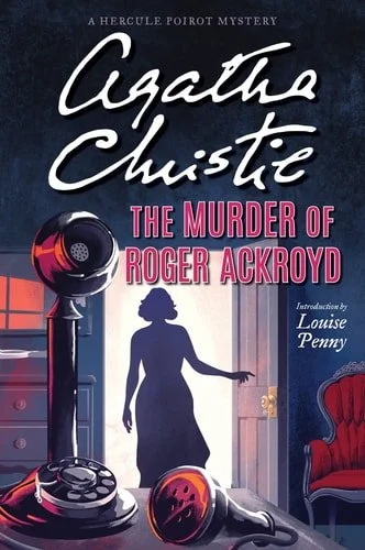 Book cover: The Murder of Roger Ackroyd: A Hercule Poirot Mystery (Hercule Poirot Mysteries) by Agatha Christie