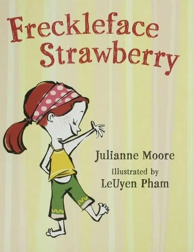 Book cover: Freckleface Strawberry by Julianne Moore
