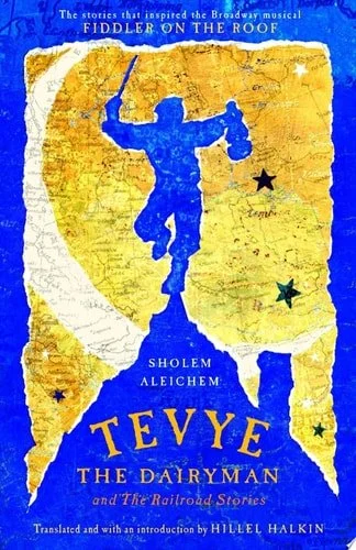 Book cover: Tevye the Dairyman and The Railroad Stories (Library of Yiddish Classics) by Sholem Aleichem