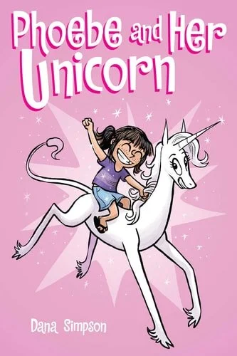 Book cover: Phoebe and Her Unicorn (Volume 1) by Dana Simpson