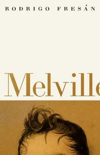Book cover: Melvill by Rodrigo Fresán