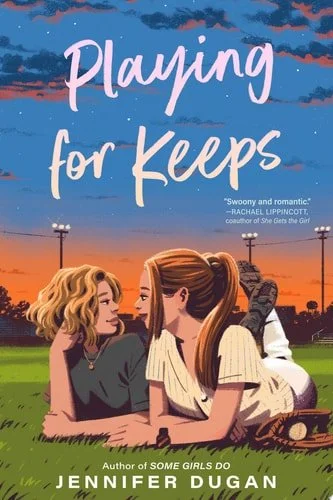 Book cover: Playing for Keeps by Jennifer Dugan
