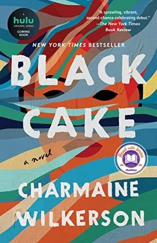 Book cover: Black Cake: A Novel by Charmaine Wilkerson