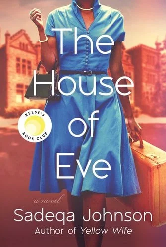 Book cover: The House of Eve by Sadeqa Johnson