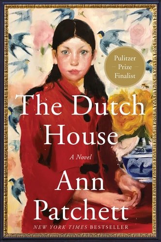 Book cover: The Dutch House: A Read with Jenna Pick: A Summer Beach Read by Ann Patchett