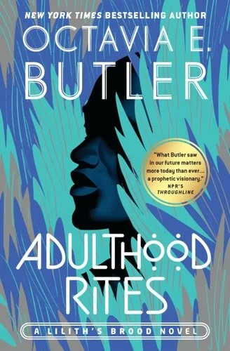 Book cover: Adulthood Rites (Lilith's Brood, 2) by Octavia E. Butler
