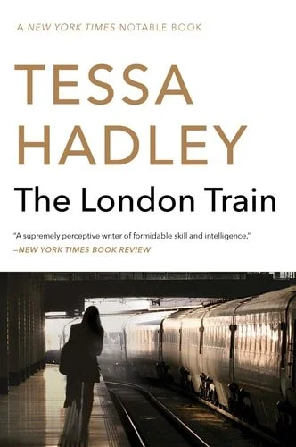 Book cover: The London Train by Tessa Hadley