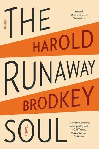Book cover: The Runaway Soul A Novel by Harold Brodkey