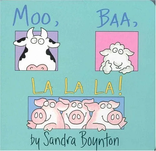Book cover: Moo, Baa, La La La! by Sandra Boynton