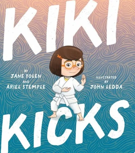 Book cover: Kiki Kicks by Jane Yolen; Ariel Stemple