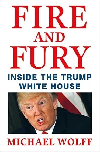 Book cover: Fire and Fury: Inside the Trump White House by Michael Wolff