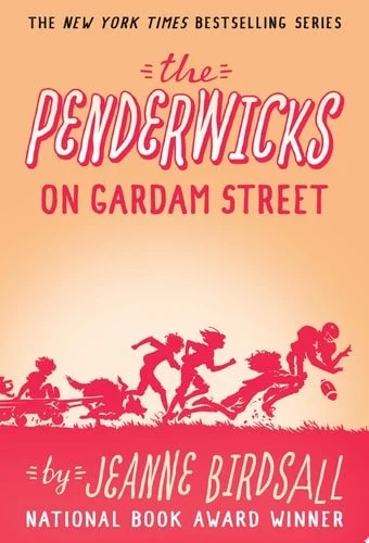 Book cover: The Penderwicks on Gardam Street (Penderwicks, Book 2) by Jeanne Birdsall