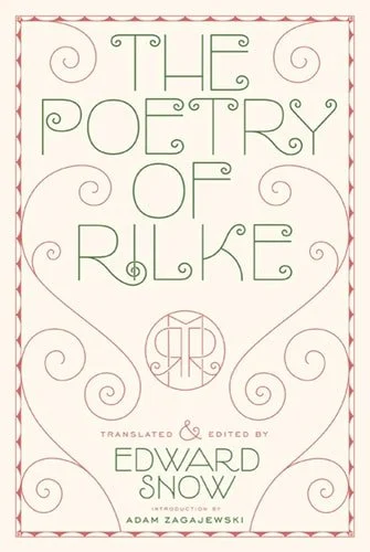 Book cover: The Poetry of Rilke by Rainer Maria Rilke