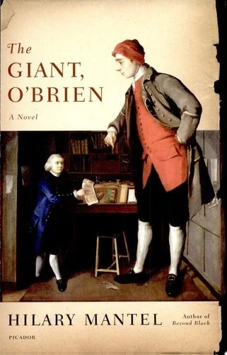Book cover: The Giant, O'Brien: A Novel by Hilary Mantel