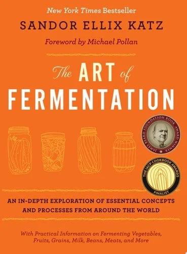 Book cover: The Art of Fermentation: New York Times Bestseller by Sandor Ellix Katz