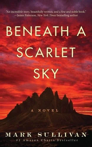 Book cover: Beneath a Scarlet Sky: A Novel by Mark Sullivan