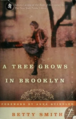 Book cover: A Tree Grows in Brooklyn [75th Anniversary Ed] (Perennial Classics) by Betty Smith