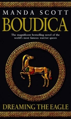 Book cover: Boudica Dreaming the Eagle by Manda Scott