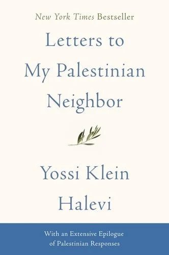 Book cover: Letters to My Palestinian Neighbor by Yossi Klein Halevi