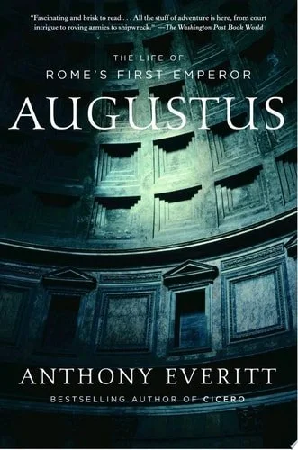 Book cover: Augustus By Everitt Anthony by Anthony Everitt