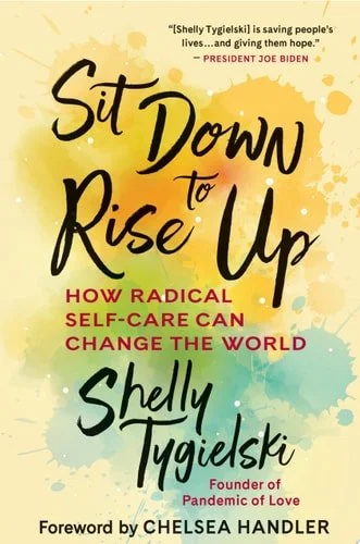Book cover: Sit Down to Rise Up How Radical Self-Care Can Change the World by Shelly Tygielski