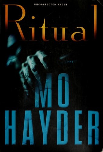 Book cover: Ritual: A Novel (Jack Caffery/Walking Man Series, 1) by Mo Hayder