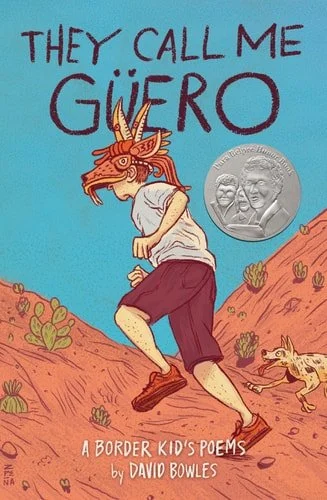 Book cover: They Call Me Güero A Border Kid's Poems by David Bowles