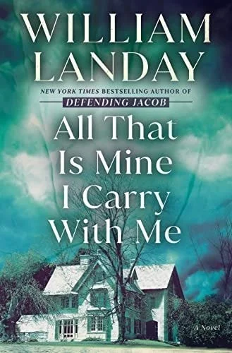 Book cover: All That Is Mine I Carry With Me: A Novel by William Landay