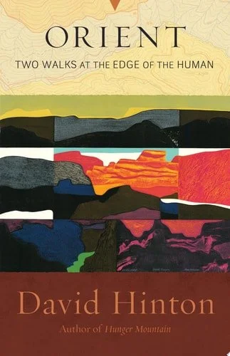 Book cover: Orient Two Walks at the Edge of the Human by David Hinton
