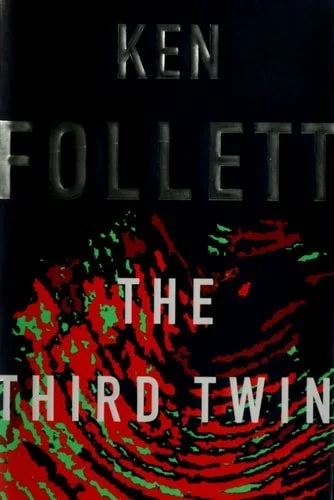 Book cover: The Third Twin A Novel by Ken Follett