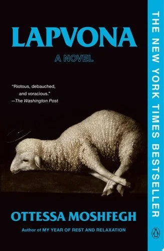 Book cover: Lapvona: A Novel by Ottessa Moshfegh
