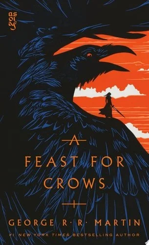 Book cover: A Feast for Crows: A Song of Ice and Fire (Game of Thrones) by George R. R. Martin
