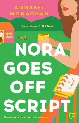 Book cover: Nora Goes Off Script by Annabel Monaghan