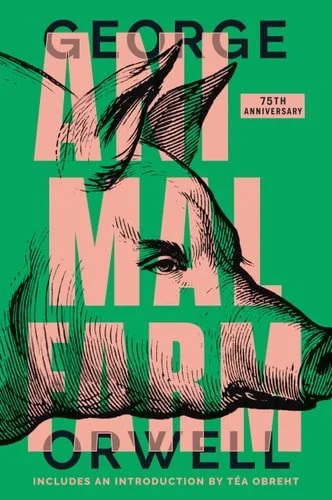 Book cover: Animal Farm: 75th Anniversary Edition by George Orwell
