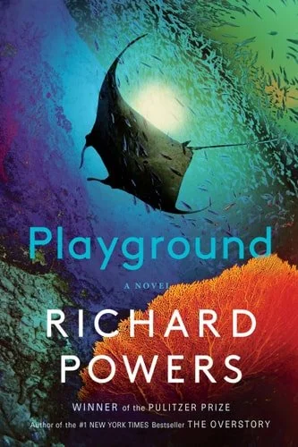 Book cover: Playground: A Novel by Richard Powers