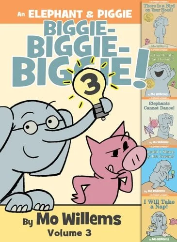 Book cover: An Elephant & Piggie Biggie! Volume 3 (An Elephant and Piggie Book) by Mo Willems
